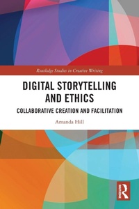 Enlarge image Cover: Digital Storytelling and Ethics - Routledge