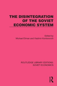 Enlarge image Cover: The Disintegration of the Soviet Economic System - Routledge