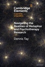Cover: Navigating the Realities of Metaphor and Psychotherapy Research - Cambridge University Press