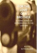 Cover: For the love of a Brother - Lulu.com