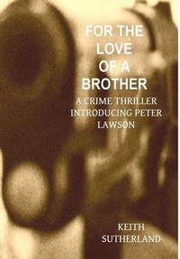 Enlarge image Cover: For the love of a Brother - Lulu.com