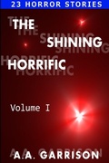 Cover: The Shining Horrific - Lulu.com