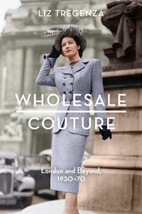 Abbildung von: Wholesale Couture - Bloomsbury Visual Arts