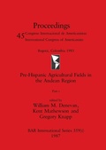 Cover: Pre-Hispanic Agricultural Fields in the Andean Region, Part i - British Archaeological Reports Oxford Ltd