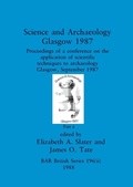 Cover: Science and Archaeology, Glasgow 1987, Part ii - British Archaeological Reports Oxford Ltd