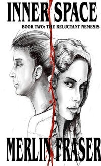 Enlarge image Cover: Inner Space. Book Two The Reluctant Nemesis - Lulu.com