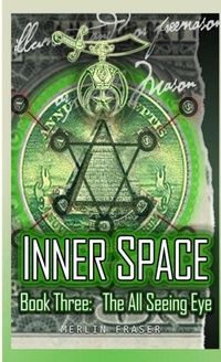 Abbildung von: Inner Space Book Three. The All Seeing Eye. - Lulu.com