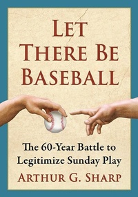 Abbildung von: Let There Be Baseball - McFarland & Co Inc