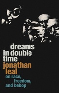 Cover: Dreams in Double Time - Duke University Press