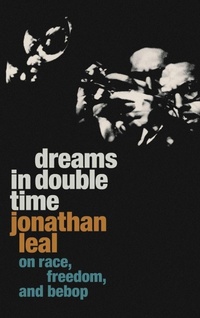 Enlarge image Cover: Dreams in Double Time - Duke University Press