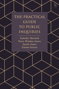Enlarge image Cover: The Practical Guide to Public Inquiries - Hart Publishing