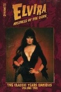 Cover: Elvira Mistress of the Dark: The Classic Years Omnibus Vol. 2 - Dynamite Entertainment