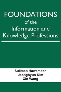 Abbildung von: Foundations of the Information and Knowledge Professions - University of North Texas Press,U.S.