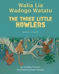 Cover: The Three Little Howlers (Swahili-English) - Language Lizard, LLC