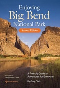 Cover: Enjoying Big Bend National Park Volume 41 - Texas A & M University Press