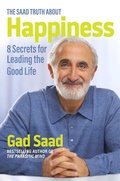 Cover: The Saad Truth about Happiness - Regnery Publishing