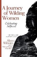 Cover: A Journey of Wilding Women - Fritillary Press