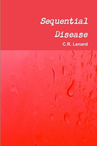 Enlarge image Cover: Sequential Disease - Lulu.com