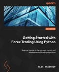 Cover: Getting Started with Forex Trading Using Python - Packt Publishing