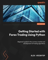 Enlarge image Cover: Getting Started with Forex Trading Using Python - Packt Publishing