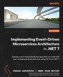Cover: Implementing Event-Driven Microservices Architecture in .NET 7 - Packt Publishing Limited