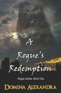 Cover: A Rogue's Redemption - Triplicity Publishing, LLC