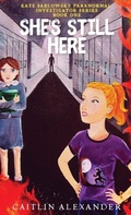 Cover: She's Still Here - Monarch Educational Services, L.L.C.