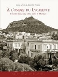 Cover: A l'ombre du Lycabette - Ecole francaise d'Athenes