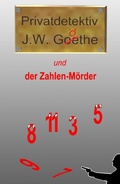 Cover: Privatdetektiv J.W. G&ouml;the - epubli
