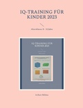 Cover: IQ-Training f&uuml;r Kinder 2023 - Books on Demand