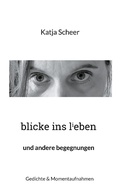 Cover: blicke ins lieben - Books on Demand