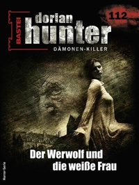 Abbildung von: Dorian Hunter 112 - Bastei Lübbe