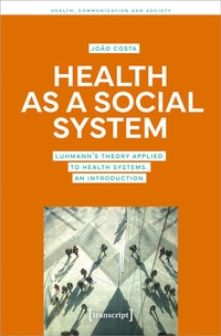 Enlarge image Cover: Health as a Social System - transcript