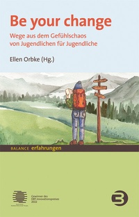 Abbildung von: Be your change - BALANCE Buch + Medien Verlag