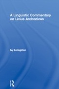 Cover: A Linguistic Commentary on Livius Andronicus - Routledge
