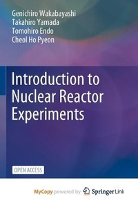 Enlarge image Cover: Introduction to Nuclear Reactor Experiments - Springer