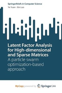 Enlarge image Cover: Latent Factor Analysis for High-dimensional and Sparse Matrices - Springer