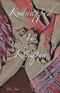 Cover: Kidnapped by Kingpin - Mrs. Sue