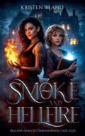 Cover: Smoke and Hellfire - Kristen Brand