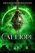 Cover: Calliope (The Trilogy of Blood and Fire, #2) - Brandon Berntson