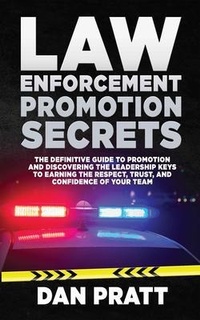 Abbildung von: Law Enforcement Promotion Secrets - Author Academy Elite