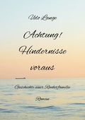Cover: Achtung! Hindernisse voraus - tredition