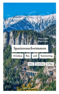 Abbildung von: Spazierenschwimmen zwischen Rax und Semmering - Verlag Anton Pustet Salzburg