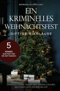 Cover: Ein kriminelles Weihnachtsfest - Giftige Nikol&auml;use: 5 Krimis - epubli