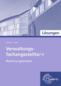 Abbildung von: Lösungen zu 47809 Verwaltungsfachangestellte/-r, Rechnungswesen (Band 3) - Europa-Lehrmittel