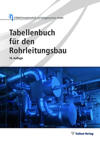 Abbildung von: Tabellenbuch für den Rohrleitungsbau - Vulkan-Verlag GmbH