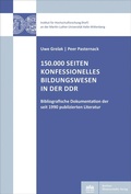 Cover: 150.000 Seiten konfessionelles Bildungswesen in der DDR - Berliner Wissenschafts-Verlag
