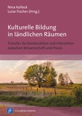 Cover: Kulturelle Bildung in l&auml;ndlichen R&auml;umen - Verlag Barbara Budrich