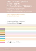 Cover: Affekt - Gef&uuml;hl - Emotion: Zentrale Begriffe Psychoanalytischer P&auml;dagogik? - Verlag Barbara Budrich