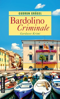 Abbildung von: Bardolino Criminale - Gmeiner-Verlag
